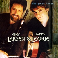 The Green House by Grey Larsen & Paddy League on Apple Music
