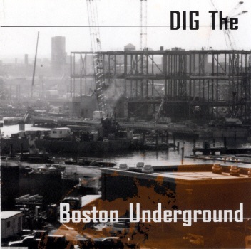 Dig the Boston Underground