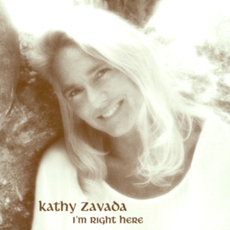 i-m-right-here-kathy-zavada-song-lyrics-music-videos-concerts