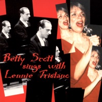 Betty Scott Sings with Lennie Tristano - Betty Scott & Lennie Tristano