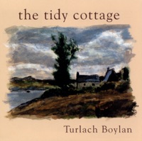 The Tidy Cottage by Turlach Boylan on Apple Music