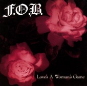 F.O.B. - Love's a Woman's Game