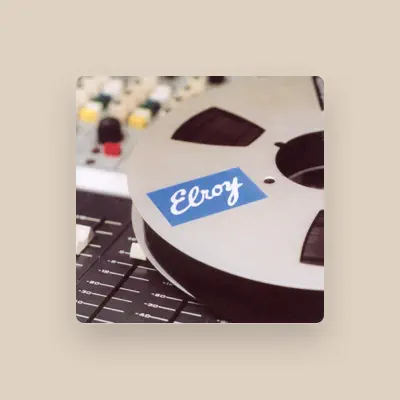Listen to Elroy, watch music videos, read bio, see tour dates & more!