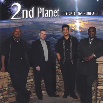 Ascolta 'Beyond the Surface' di 2nd Planet