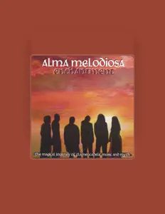 收听 Alma Melodiosa、观看音乐视频、阅读小传、查看巡演日期等 ！