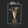 Alpha Cat - Something of Value