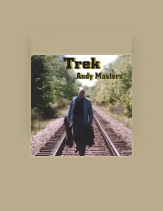 Dengarkan Andy Masters, tonton video musik, baca bio, lihat tanggal tur & lainnya!