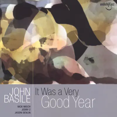 Écouter It Was a Very Good Year par John Basile