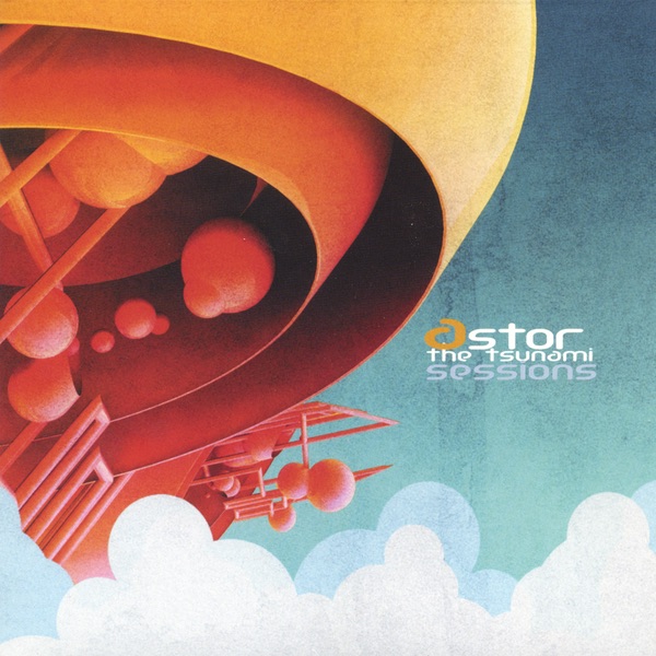 Обложка альбома «The Tsunami Sessions» — Astor