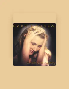 Escucha a Barbie Anaka, mira videos musicales, lee su biografía, consulta las fechas de las gira y más.