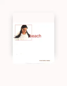 聆聽 Beach、觀看音樂影片、閱讀小傳、查看巡演日期等！