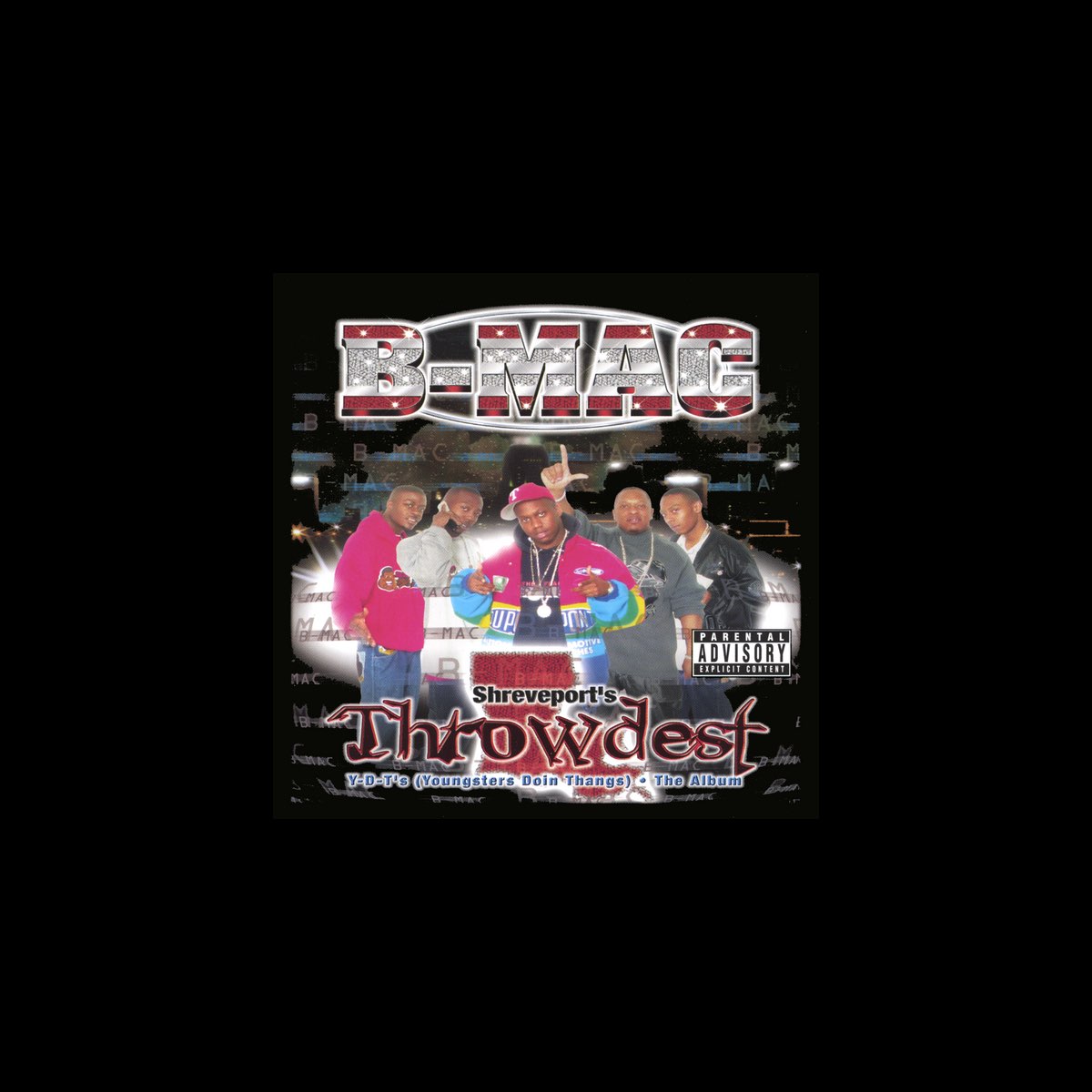 ‎Shreveport's Throwdest's - Album by B-Mac - Apple Music