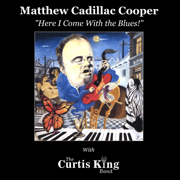 Little Wing - Matthew Cadillac Cooper with The Curtis King Band
