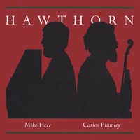Hawthorn by Carlos Plumley / Mike Herr on Apple Music