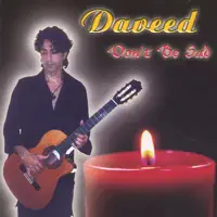Don't Be Sad — Daveed