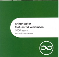 1000 Years (feat. Astrid Williamson) - Arthur Baker
