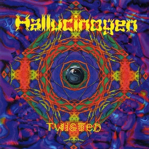 Hallucinogen — Twisted