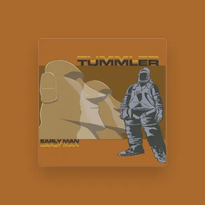 Listen to Tummler, watch music videos, read bio, see tour dates & more!