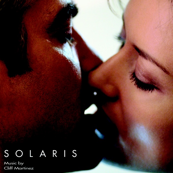 Обложка альбома «Solaris (Soundtrack from the Motion Picture)» — Cliff Martinez