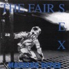 The Fair Sex - Not Now, Not Here