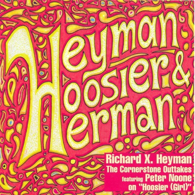Heyman, Hoosier & Herman - The Cornerstone Outtakes