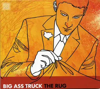 Listen to The Rug by Big Ass Truck