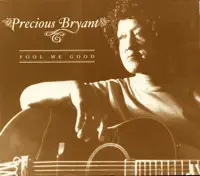Broke and Ain't Got a Dime — Precious Bryant