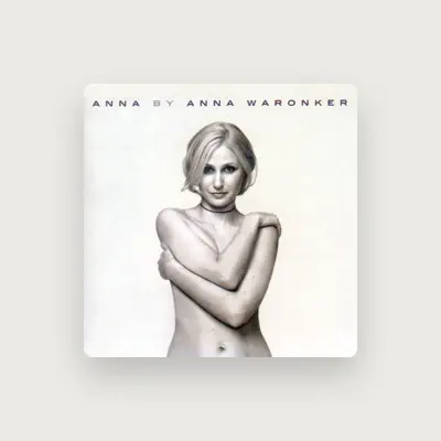 Listen to Anna Waronker, watch music videos, read bio, see tour dates & more!