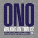 Walking on Thin Ice feat Yoko Ono