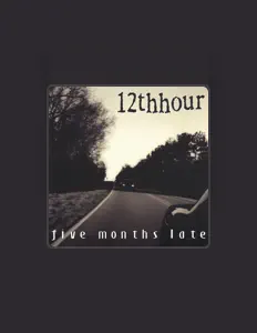 收听 12th Hour、观看音乐视频、阅读小传、查看巡演日期等 ！