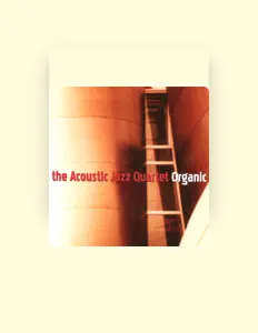Listen to Acoustic Jazz Quartet, watch music videos, read bio, see tour dates & more!