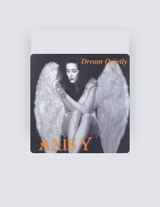 Axis Yを聴いたり、ミュージックビデオを鑑賞したり、経歴やツアー日程などを確認したりしましょう！