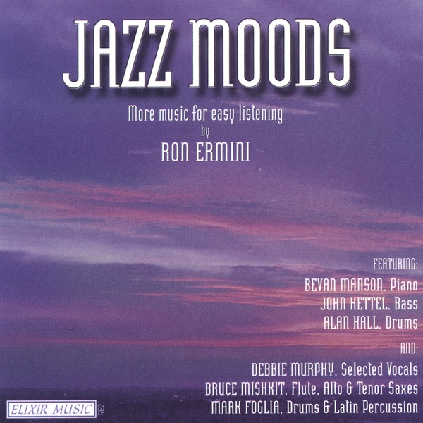 Обложка альбома «Jazz Moods: More Music for Easy Listening By Ron Ermini» — Bevan Manson