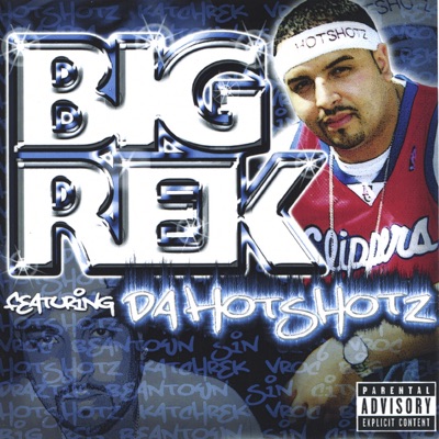 Big Rek (feat. Da Hotshotz)