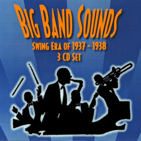 Sing, Sing, Sing: Part II (Benny Goodman Version) — Big Band Sounds