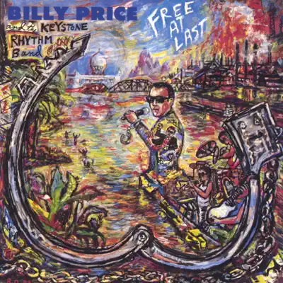 Listen to Free at Last by Billy Price and the Keystone Rhythm Band