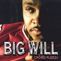 Crowd Pleeza - Big Will