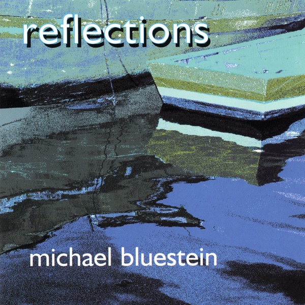 Обложка альбома «Reflections» — Michael Bluestein