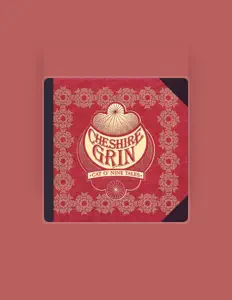 收听 Cheshire Grin、观看音乐视频、阅读小传、查看巡演日期等 ！