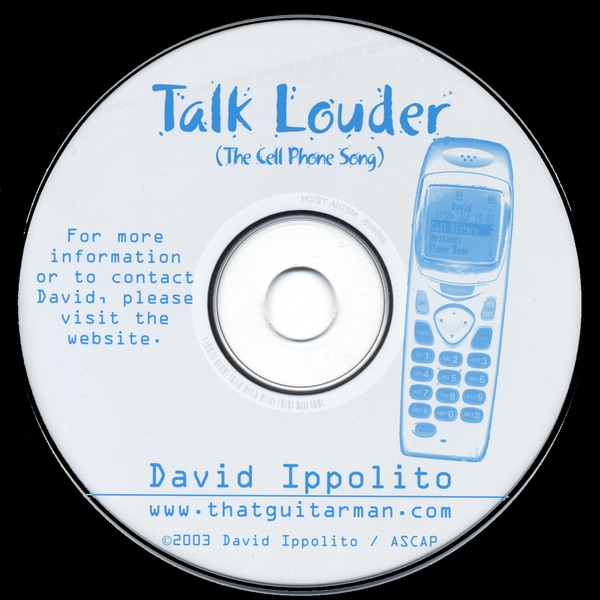 Обложка альбома «Talk Louder (The Cell Phone Song)» — David Ippolito