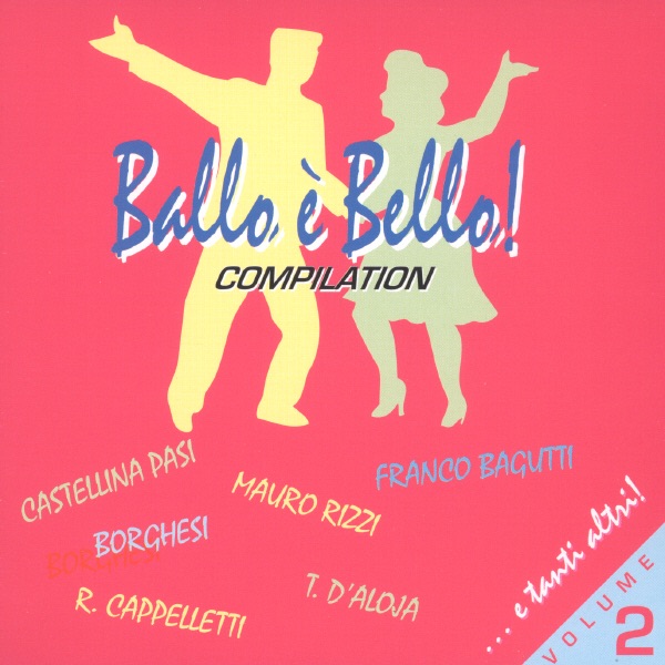 Ballo, E Bello!, Vol.2