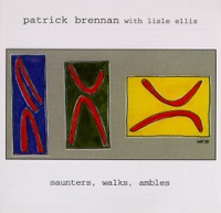 Saunters, Walks, Ambles - Patrick Brennan & Lisle Ellis