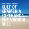 Esperança / The Voodoo Doll - Single - Danny Tenaglia & Kult of Krameria