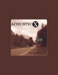 Ouve Acoustic X, vê vídeos de música, lê a biografia, vê as datas da digressão e muito mais!