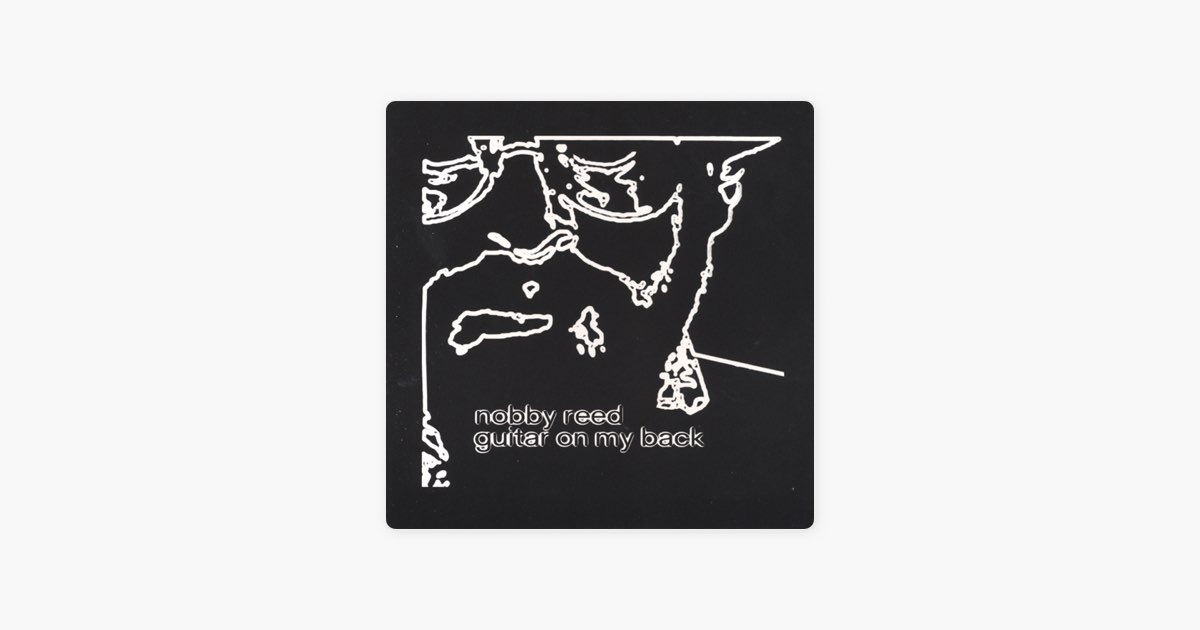 ‎Guitar On My Back - Album by Nobby Reed - Apple Music