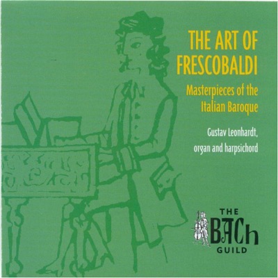 The Art of Frescobaldi: Masterpieces of the Italian Baroque