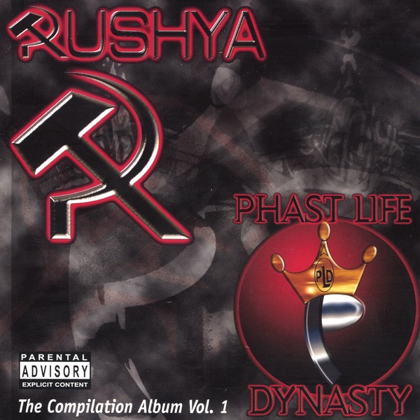 Rushya/Phastlife Dynasty the Compilation Album Vol.1