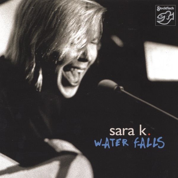Обложка альбома «Water Falls» — Sara K.