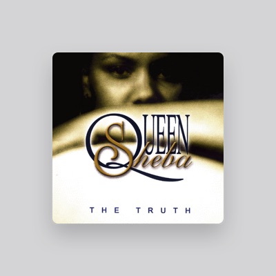 Listen to Queen Sheba, watch music videos, read bio, see tour dates & more!