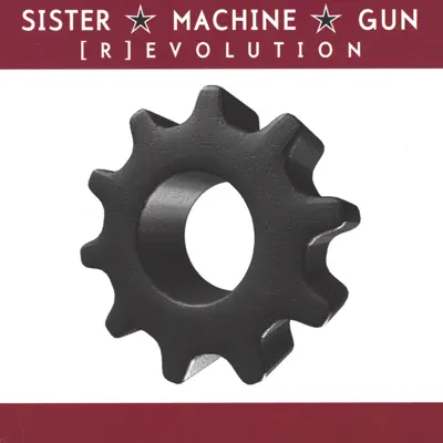 Listen to [R]evolution by Sister Machine Gun